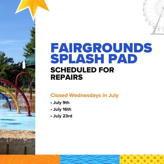 Fairgrounds Splash Pad closes three Wednesdays for repairs